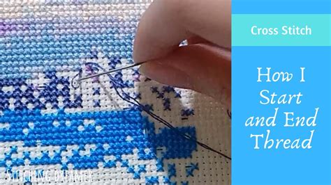 How to End the Thread in Cross Stitch.